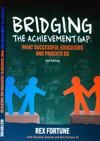 Bridging the Achievement Gap: What Successful Educators and Parents Do- 2nd Edition book (2018)